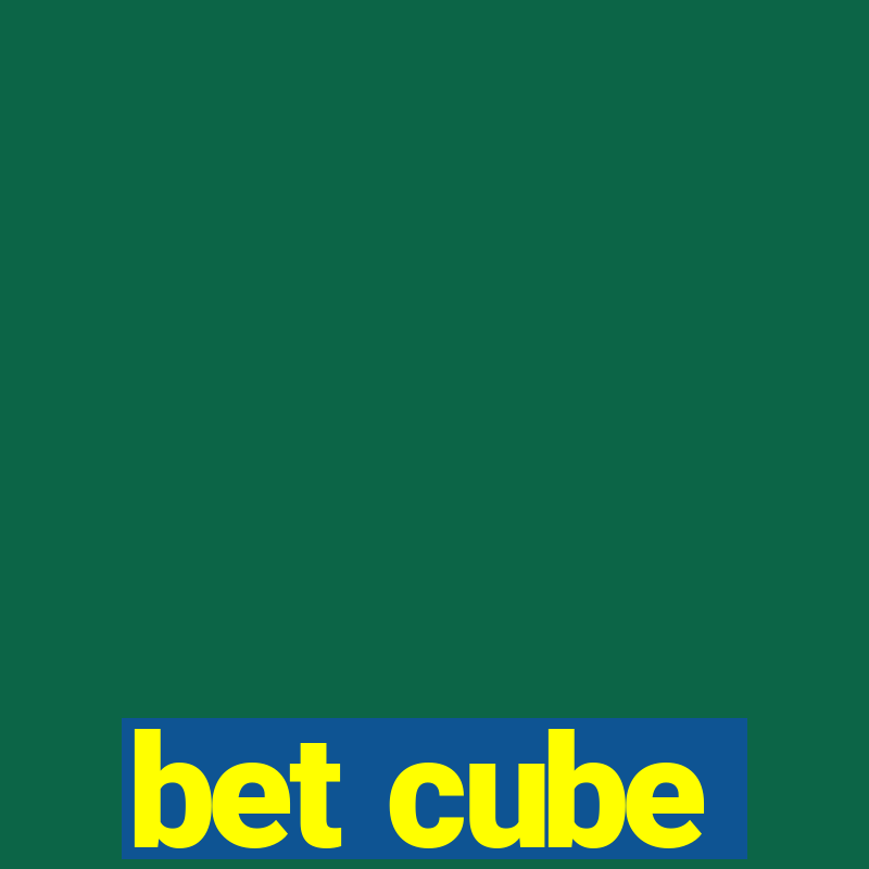 bet cube