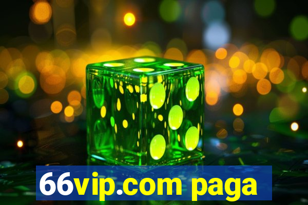 66vip.com paga