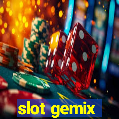 slot gemix