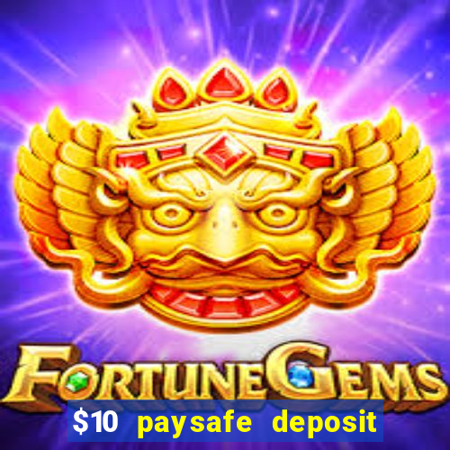 $10 paysafe deposit casino nz