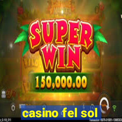 casino fel sol