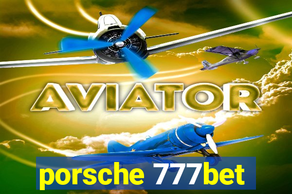 porsche 777bet