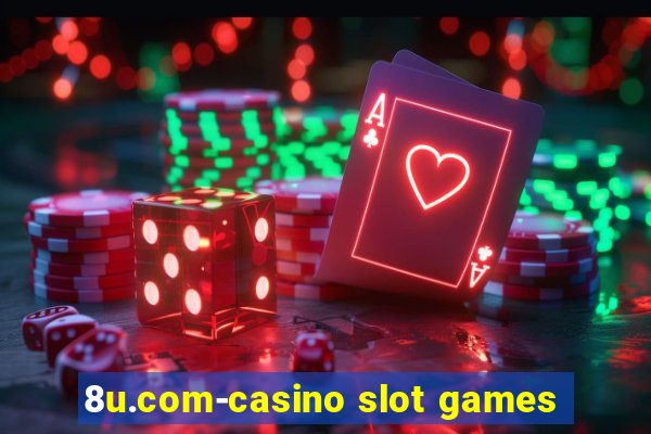 8u.com-casino slot games