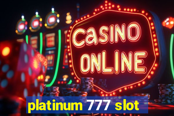 platinum 777 slot