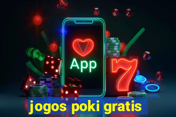 jogos poki gratis