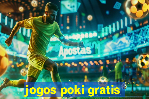 jogos poki gratis