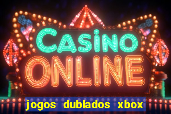 jogos dublados xbox 360 rgh download