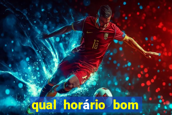 qual horário bom de jogar fortune tiger