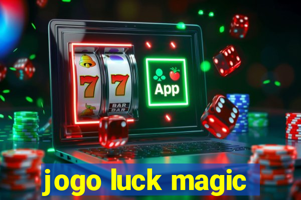 jogo luck magic