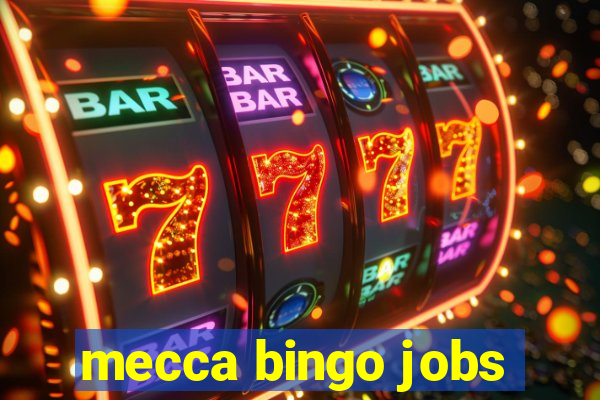 mecca bingo jobs