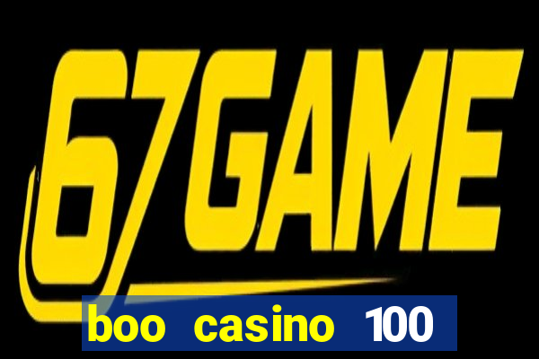 boo casino 100 free spins no deposit