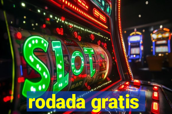 rodada gratis