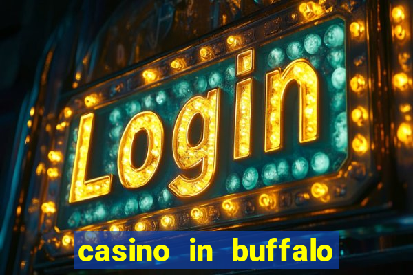 casino in buffalo new york