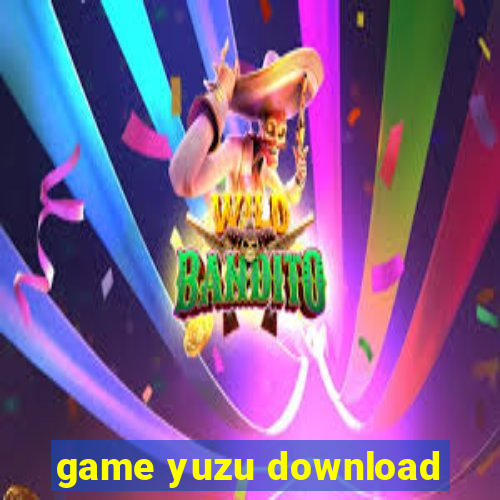 game yuzu download