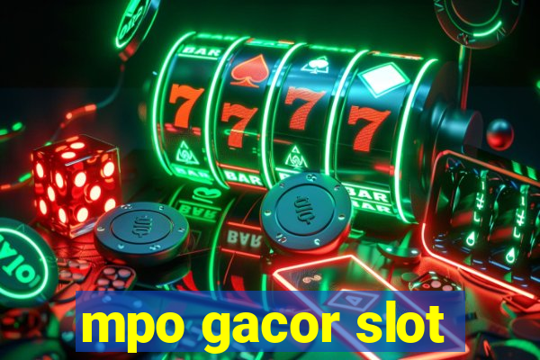 mpo gacor slot