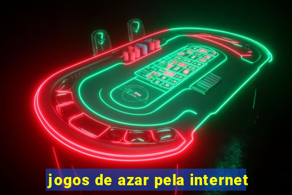 jogos de azar pela internet