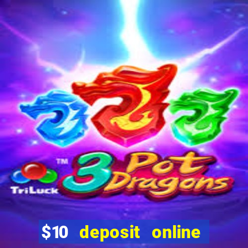 $10 deposit online casino australia