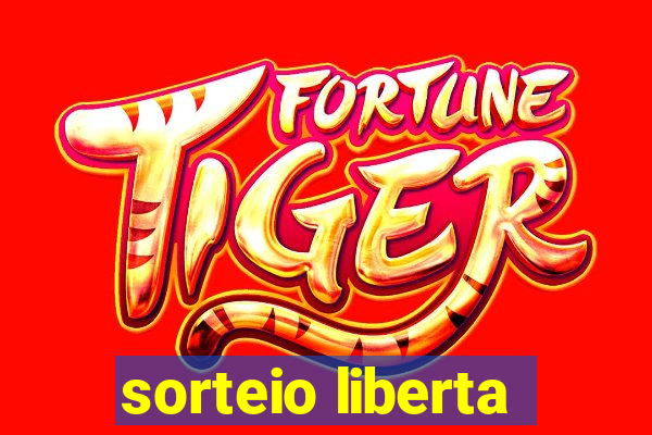 sorteio liberta