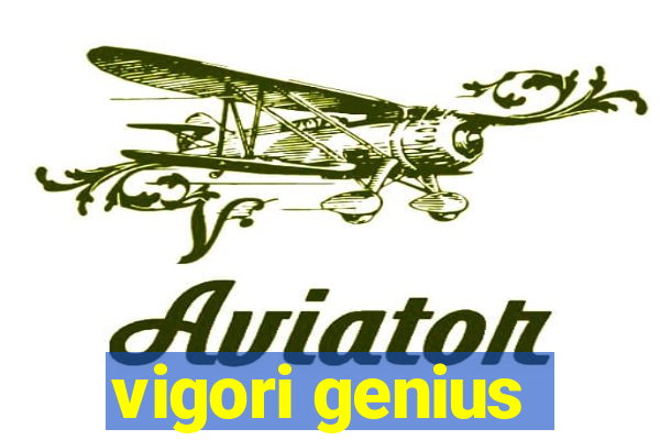 vigori genius