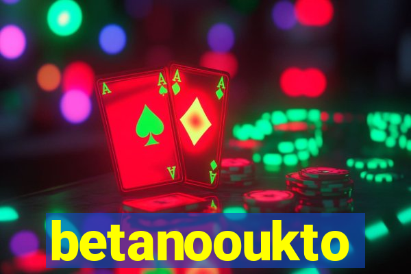 betanooukto