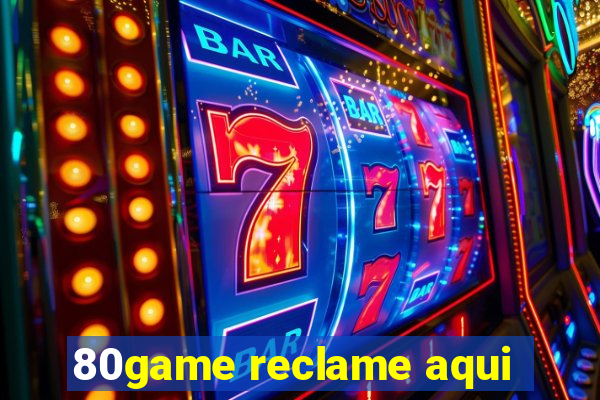 80game reclame aqui