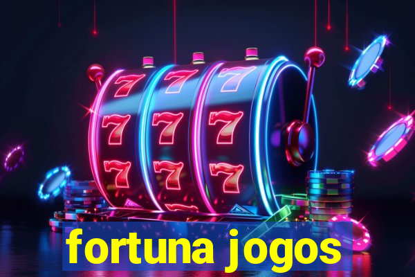 fortuna jogos