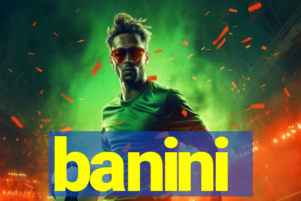 banini