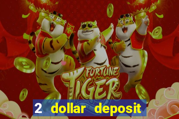 2 dollar deposit casino nz