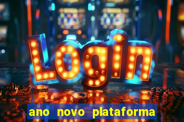 ano novo plataforma de jogos