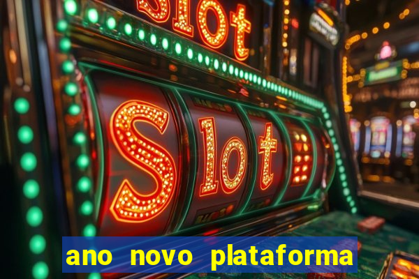 ano novo plataforma de jogos