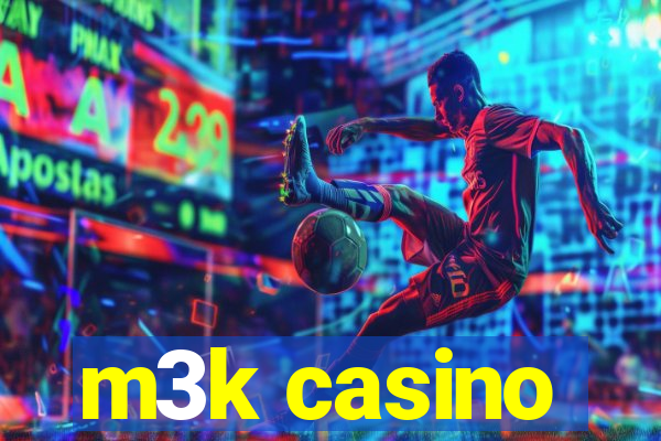 m3k casino