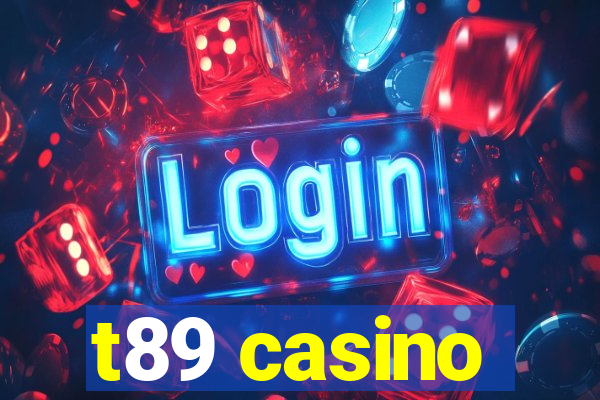 t89 casino