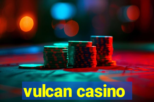 vulcan casino