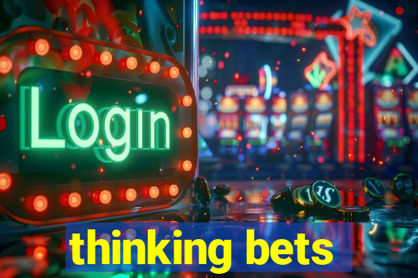 thinking bets