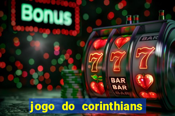 jogo do corinthians multi canais