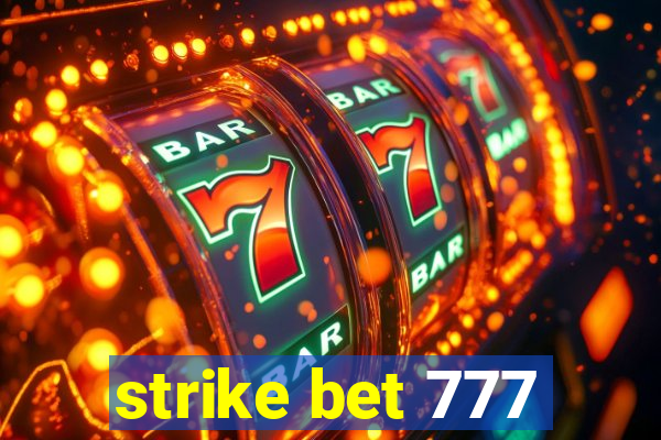 strike bet 777