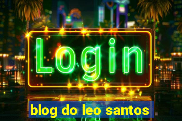 blog do leo santos