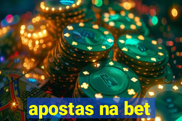 apostas na bet