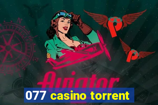 077 casino torrent