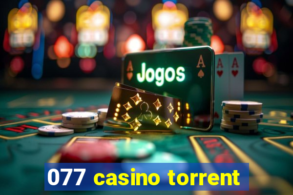 077 casino torrent