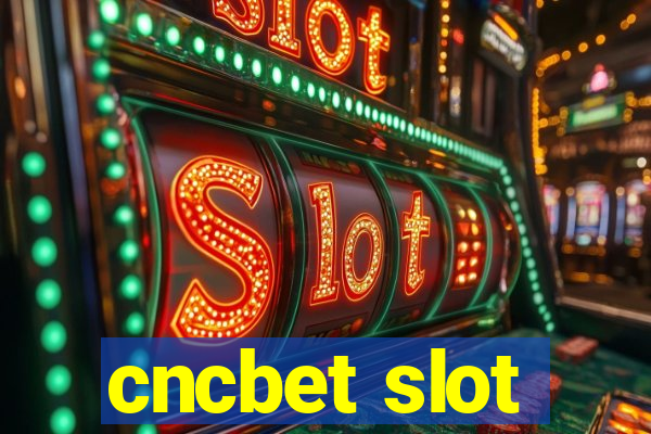 cncbet slot