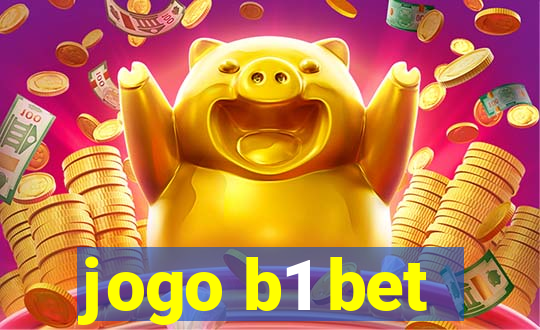 jogo b1 bet