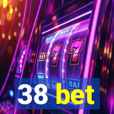 38 bet