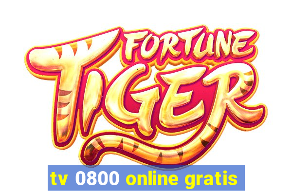 tv 0800 online gratis