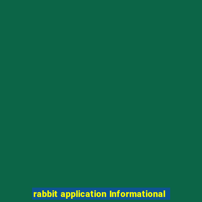 rabbit application Informational