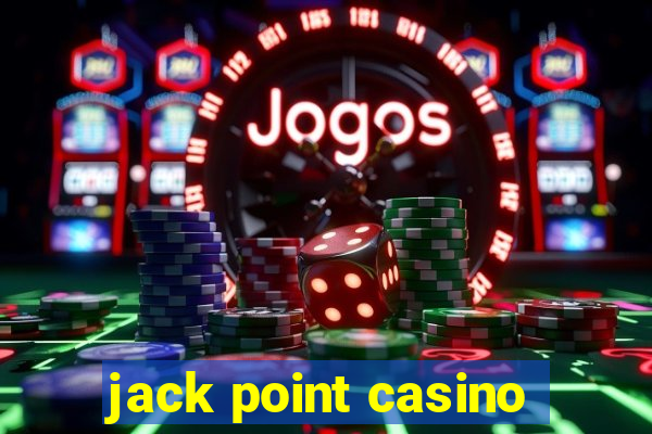 jack point casino