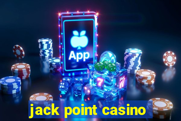 jack point casino