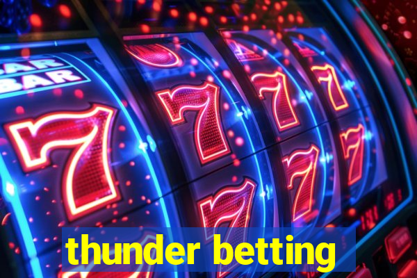 thunder betting