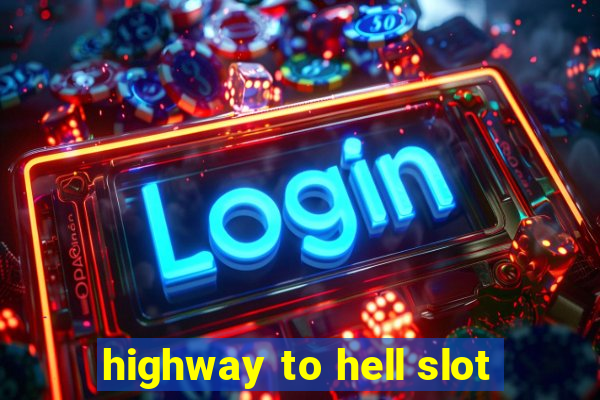 highway to hell slot