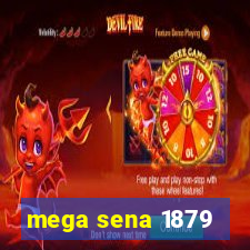 mega sena 1879